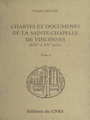cover image of Chartes et documents de la Sainte-Chapelle de Vincennes (XIVe et XVe siècles) (2)